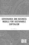 Governance and Business Models for Sustainable Capitalism cover