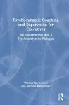 Psychodynamic Coaching and Supervision for Executives cover