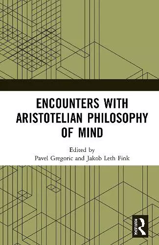 Encounters with Aristotelian Philosophy of Mind cover