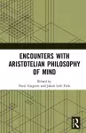 Encounters with Aristotelian Philosophy of Mind cover
