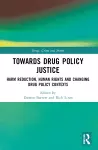 Towards Drug Policy Justice cover