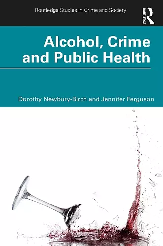 Alcohol, Crime and Public Health cover