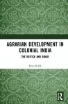 Agrarian Development in Colonial India cover