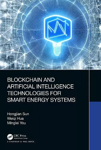 Blockchain and Artificial Intelligence Technologies for Smart Energy Systems cover