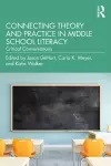 Connecting Theory and Practice in Middle School Literacy cover