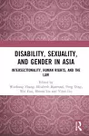 Disability, Sexuality, and Gender in Asia cover