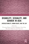 Disability, Sexuality, and Gender in Asia cover