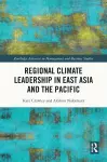 Regional Climate Leadership in East Asia and the Pacific cover