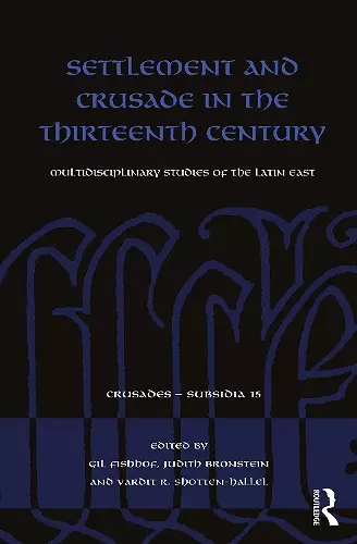 Settlement and Crusade in the Thirteenth Century cover