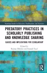 Predatory Practices in Scholarly Publishing and Knowledge Sharing cover