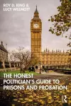 The Honest Politician’s Guide to Prisons and Probation cover