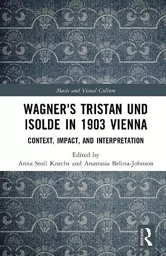 Wagner's Tristan und Isolde in 1903 Vienna cover