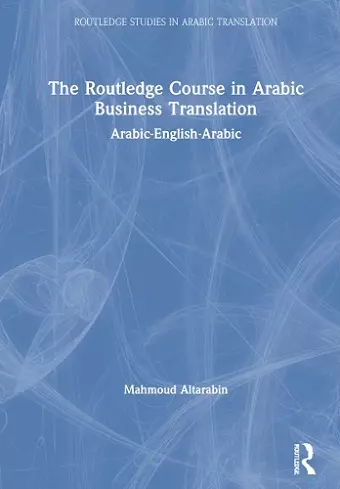 The Routledge Course in Arabic Business Translation cover