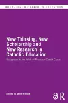 New Thinking, New Scholarship and New Research in Catholic Education cover