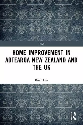 Home Improvement in Aotearoa New Zealand and the UK cover