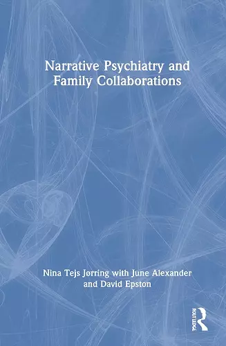 Narrative Psychiatry and Family Collaborations cover