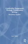 Community Engagement Through Collaborative Writing cover