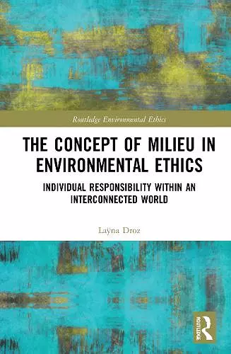 The Concept of Milieu in Environmental Ethics cover