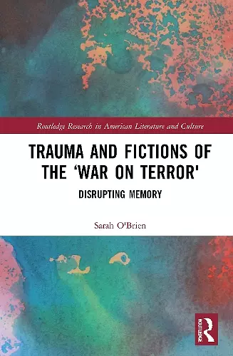 Trauma and Fictions of the "War on Terror" cover