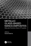 Metallic Glass-Based Nanocomposites cover