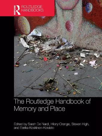 The Routledge Handbook of Memory and Place cover