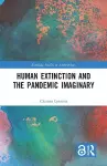 Human Extinction and the Pandemic Imaginary cover