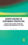 Gender Violence in Ecofeminist Perspective cover