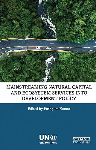 Mainstreaming Natural Capital and Ecosystem Services into Development Policy cover