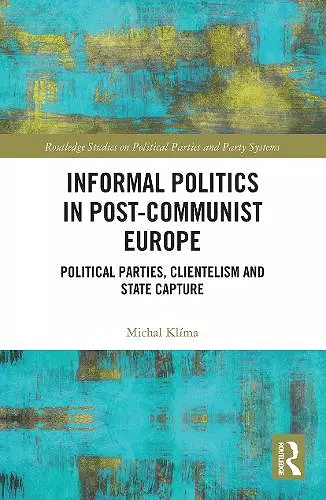 Informal Politics in Post-Communist Europe cover