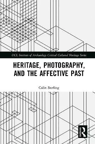 Heritage, Photography, and the Affective Past cover