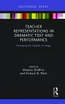 Teacher Representations in Dramatic Text and Performance cover