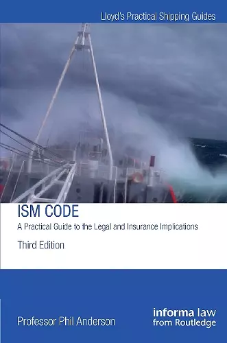 The ISM Code: A Practical Guide to the Legal and Insurance Implications cover