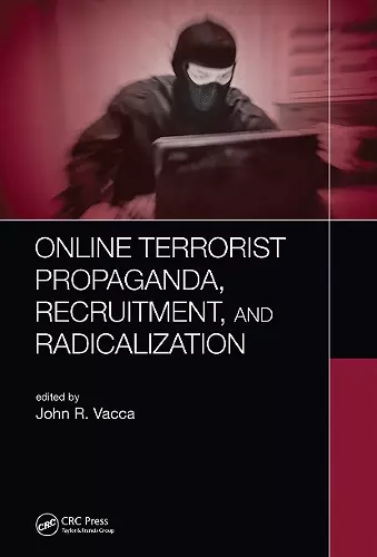 Online Terrorist Propaganda, Recruitment, and Radicalization cover