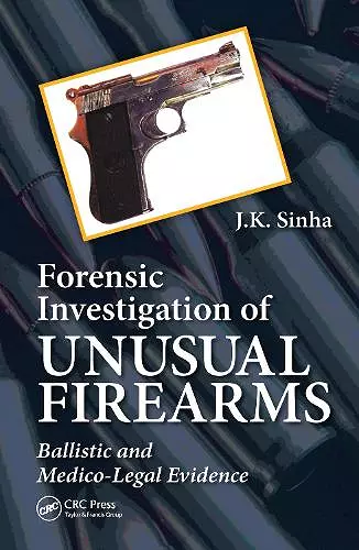 Forensic Investigation of Unusual Firearms cover