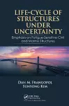 Life-Cycle of Structures Under Uncertainty cover