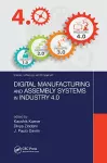 Digital Manufacturing and Assembly Systems in Industry 4.0 cover