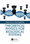 Theoretical Physics for Biological Systems cover