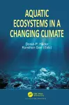 Aquatic Ecosystems in a Changing Climate cover