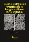 Innovations in Engineered Porous Materials for Energy Generation and Storage Applications cover