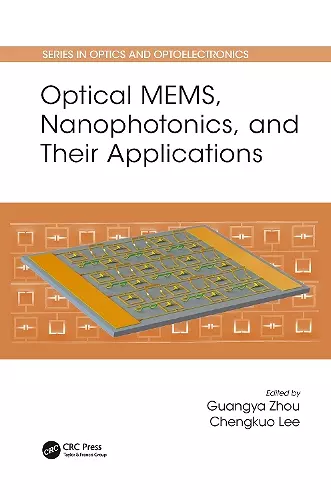 Optical MEMS, Nanophotonics, and Their Applications cover