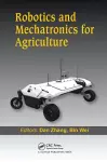 Robotics and Mechatronics for Agriculture cover