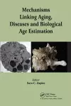 Mechanisms Linking Aging, Diseases and Biological Age Estimation cover