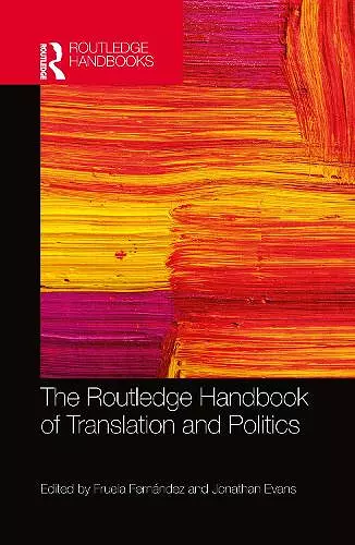 The Routledge Handbook of Translation and Politics cover