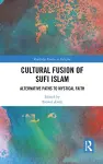Cultural Fusion of Sufi Islam cover