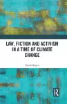 Law, Fiction and Activism in a Time of Climate Change cover