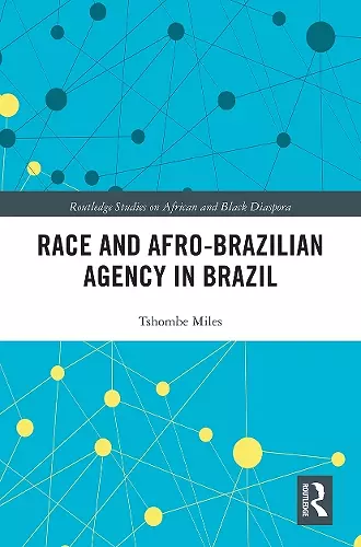 Race and Afro-Brazilian Agency in Brazil cover