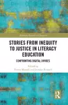 Stories from Inequity to Justice in Literacy Education cover