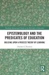 Epistemology and the Predicates of Education cover