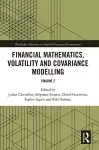 Financial Mathematics, Volatility and Covariance Modelling cover