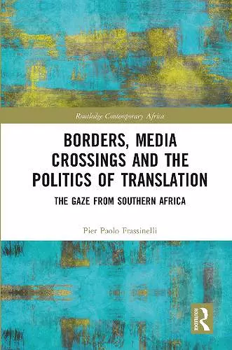 Borders, Media Crossings and the Politics of Translation cover